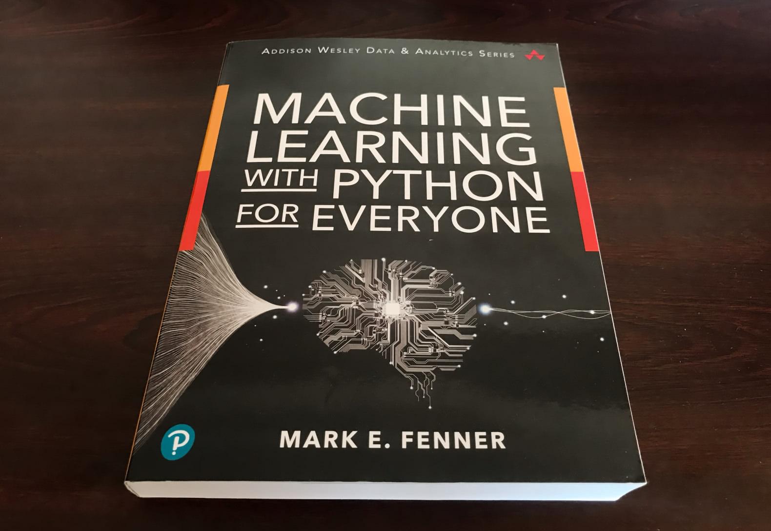 Book review — Machine Learning with Python for Everyone, by Mark E. Fenner